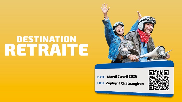 Destination retraite. Date : Mardi 7 avril 2026. Lieu : Zéphyr à Châteaugiron